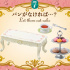Petit Sample Series 〜Rose’n Palace〜: Let them eat cake